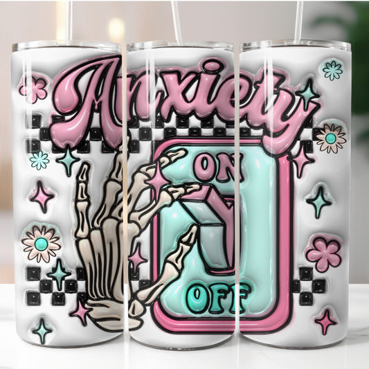 ANXIETY ON OFF 3D TUMBLER